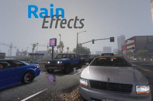 Rain Effects: Enhanced Realism