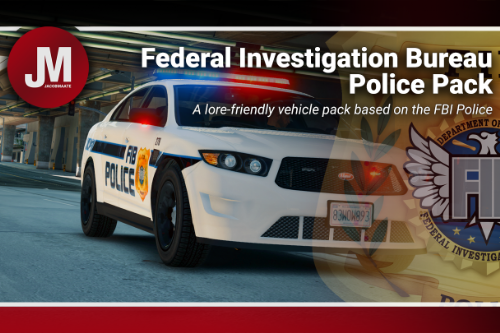 FIB Police (FIBP) Pack [Add-On | Lore Friendly | Soundbank | Template | FiveM-Ready] (Based on FBI Police)