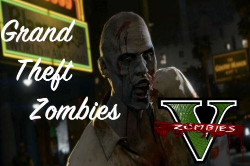 Grand Theft Undead: Zombies