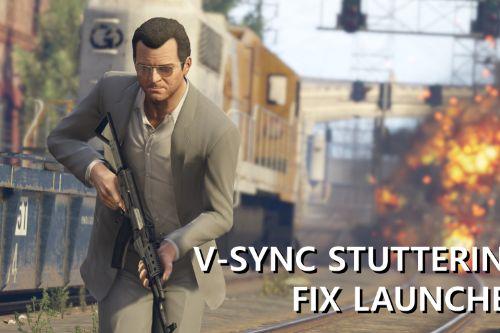 Fix V-Sync Stutter with Launcher