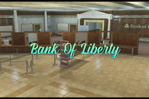 Bank of Liberty Int. - FiveM