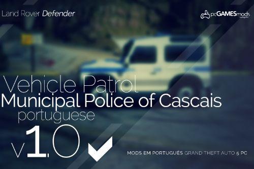 Portuguese Cascais Municipal Police - Patrol - Land Rover Defender [Add-On / Replace]