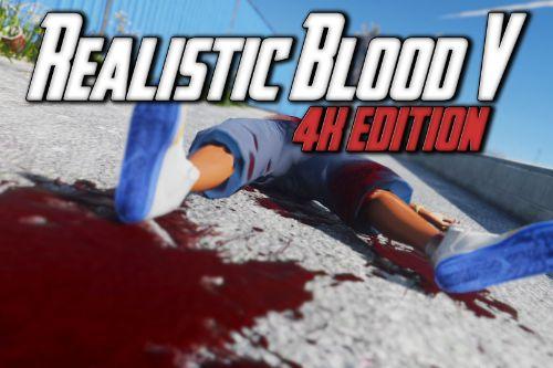 Realistic Blood: 4K Edition