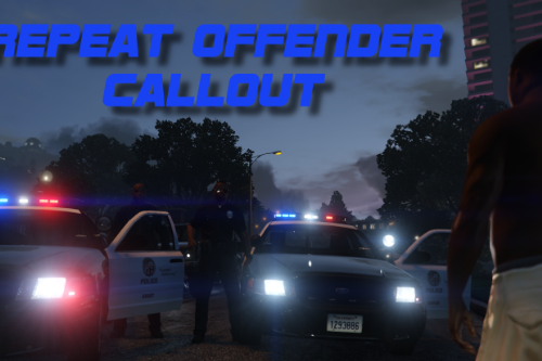 Repeat Offender Callout: LSPDFR 3.1