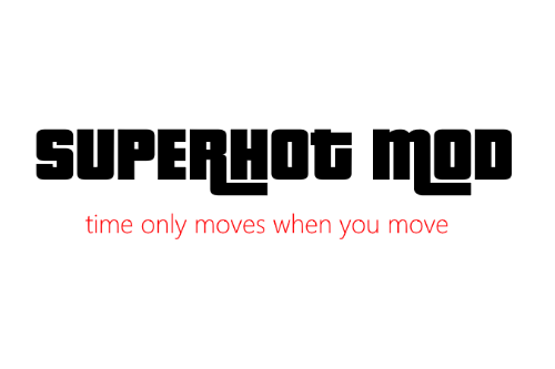 SUPERHOT Mod
