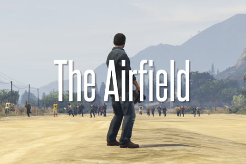 The Airfield [Build a Mission]