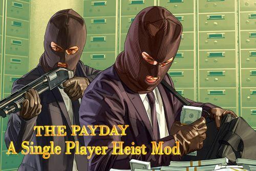 The Payday Heist: A Solo Adventure